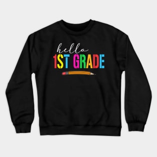 Hello 1st Grade Crewneck Sweatshirt